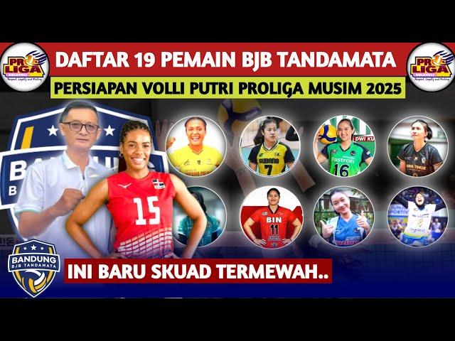 UPDATE TERBARU DAFTAR 19 PEMAIN BJB BANDUNG TANDAMATA VOLLIBALL PUTRI DI PROLIGA MUSIM 2025