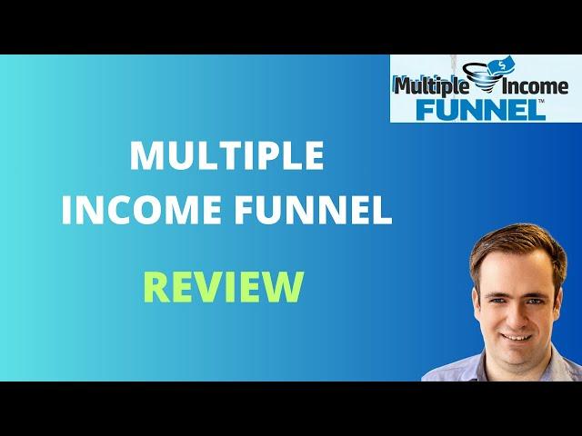 Multiple Income Funnel Review