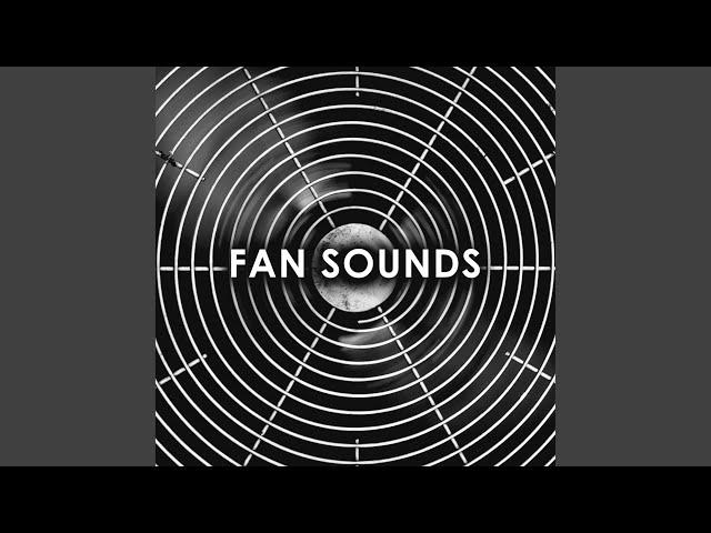 Fan Sounds: 1 Hour of Relaxing White Noise to Calm Down