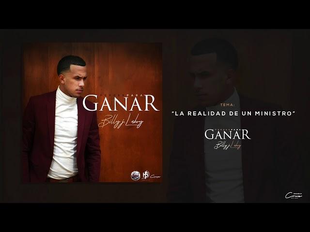 La Realidad De Un Ministro - Billy Laboy | Perder Para Ganar [OFFICIAL ALBUM]