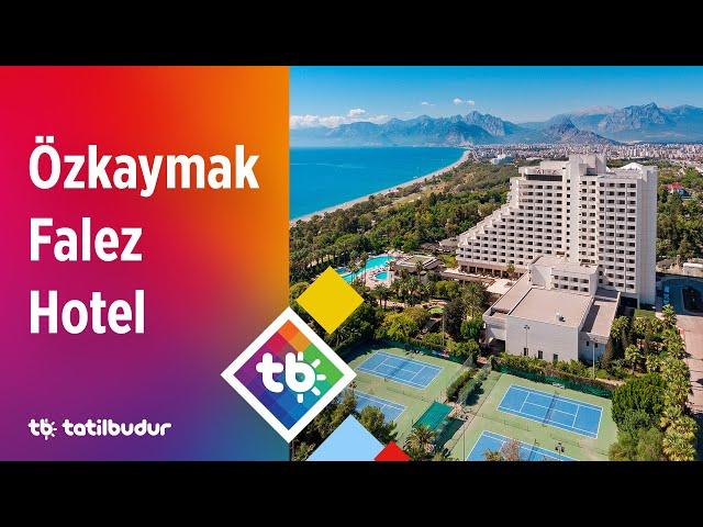 Özkaymak Falez Hotel - TatilBudur.com