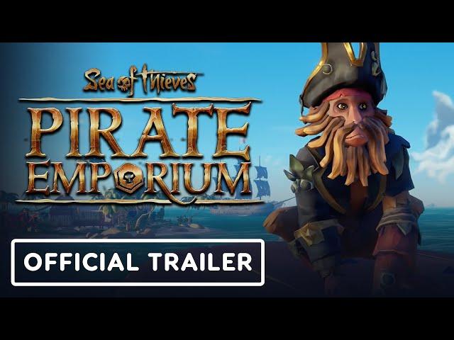 Sea of Thieves Pirate Emporium Update: August 2021 - Official Trailer