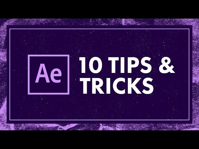 10 After Effects Tips & Tricks in 5 minutes