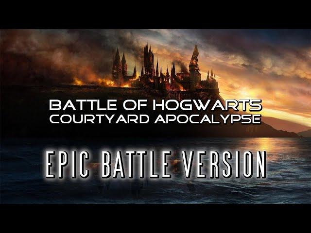 Courtyard Apocalypse (Battle of Hogwarts Theme) | EPIC BATTLE VERSION