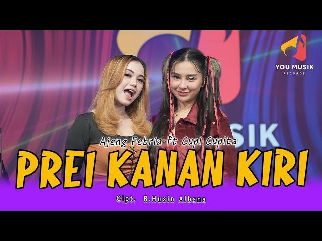 AJENG FEBRIA & CUPI CUPITA - PREI KANAN KIRI | Ati Manteb Bakal Sido Rabi | Official Live Video