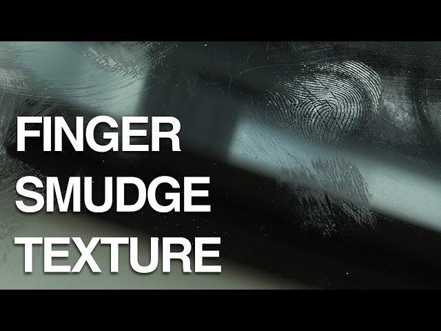 How to Make a Fingerprint & Smudge Texture with a DSLR