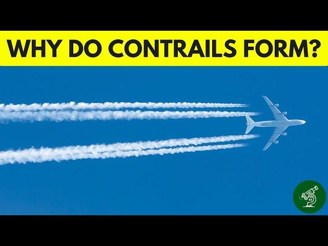 Why Do Condensation Trails Form?