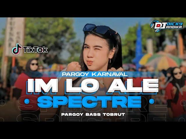 DJ IM LO ALE ‼️ FULL BASS PARGOY VIRAL TIKTOK || DICKY ANDIKA