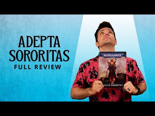 Adepta Sororitas FULL CODEX REVIEW - Warhammer 40k