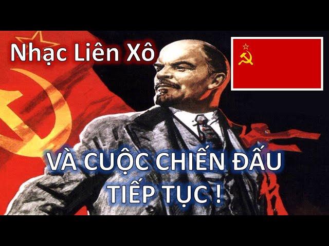 VÀ CUỘC CHIẾN ĐẤU TIẾP TỤC! — [NHẠC LIÊN XÔ TỔNG HỢP - 10.000 SUB]