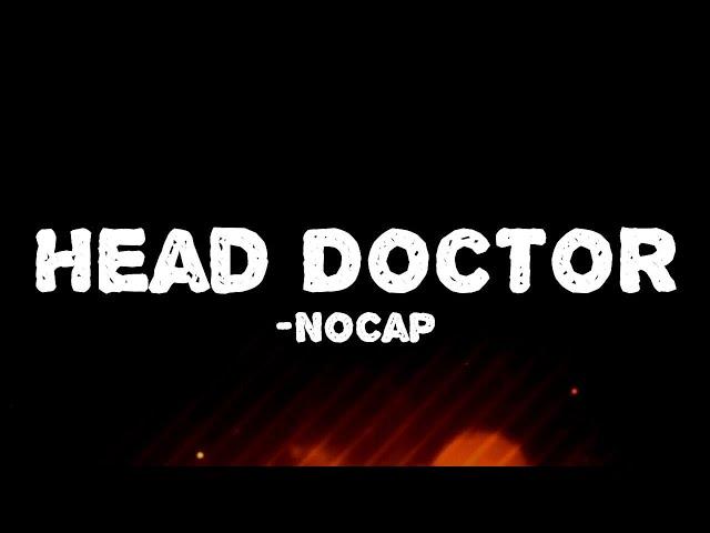 NoCap - Head Doctor (Lyrics)