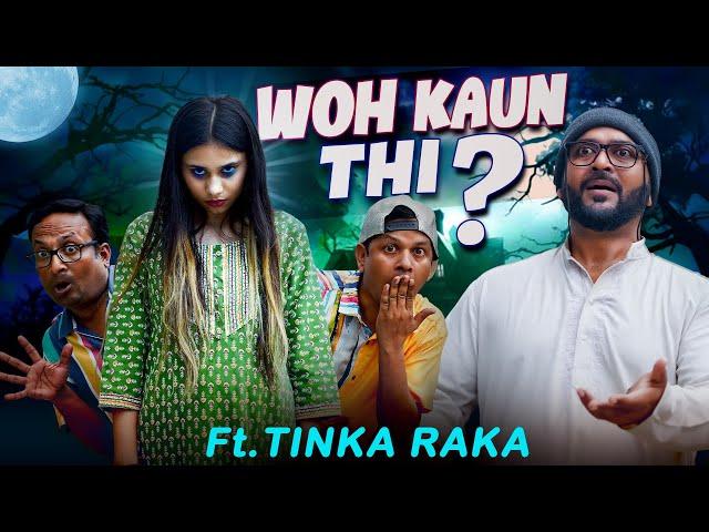 Woh Kaun Thi? || वो कौन थी ? || Tinka Raka || Nazarbattu भारत #comedy #funny #youtube