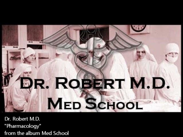 Dr. Robert M.D.: Pharmacology