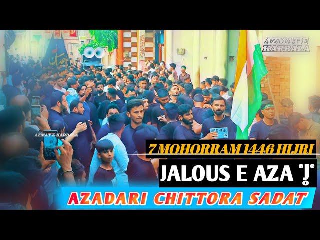 JALOUS E AZA || 7 MUHRRAM  ||  Chittora sadat || 7 Mohorram || azadari Chittora 1446 hijri