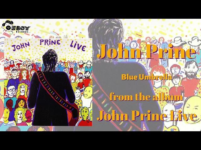 John Prine - Blue Umbrella - John Prine Live