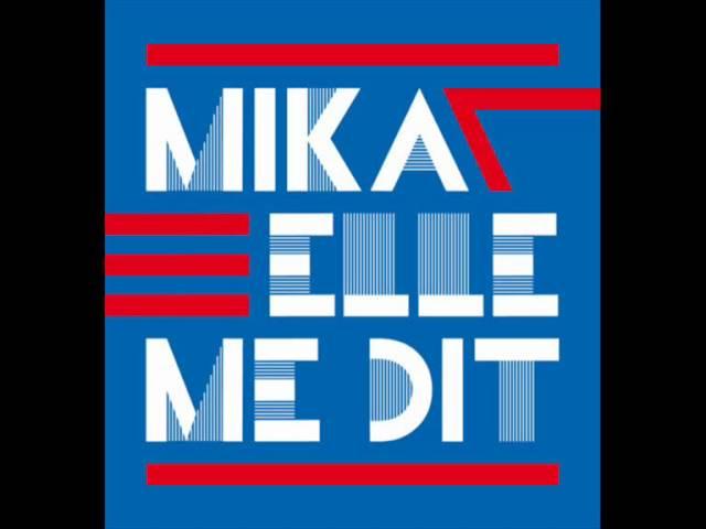 MIKA - Elle Me Dit