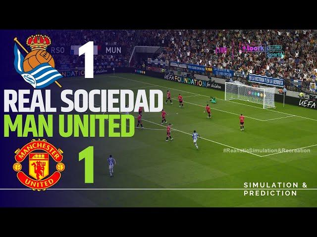 Real Sociedad vs Manchester United  [1-1] MATCH HIGHLIGHTS • Video Game Simulation & Recreation