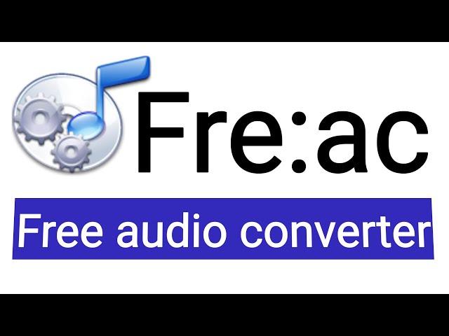 how to download & install freac on windows 10 | Amir Tech Info