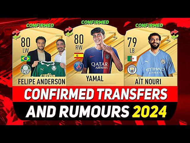 NEW CONFIRMED TRANSFERS & RUMOURS!  ft. YAMAL, FELIPE ANDERSON, AÏT-NOURI...etc