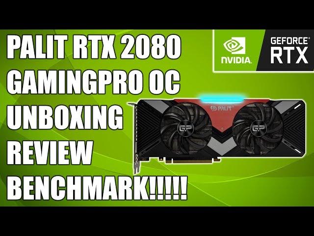 Palit RTX 2080 GamingPro OC  Unboxing, Review, Overclocking, Benchmarks, RGB + Fan Tests