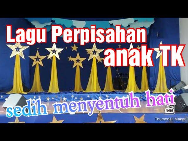 Lagu perpisahan anak TK menyentuh hati