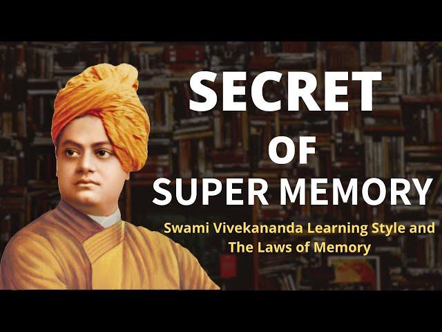 Swami Vivekananda Learning Style and The Laws  of Memory | SECRET of SUPER MEMORY