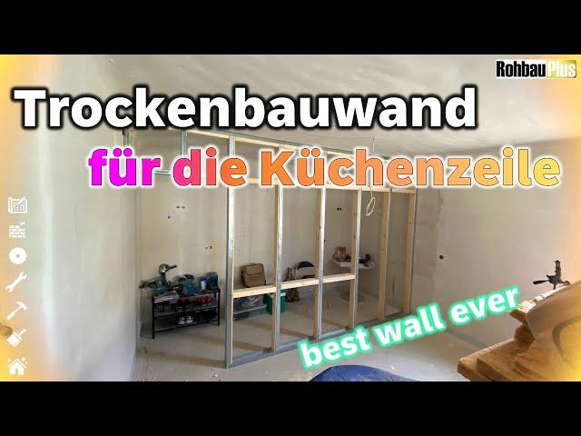 #061 Trockenbau Kniffligkeiten Wand zur Nebenküche