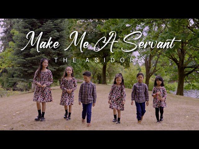 Make Me A Servant - THE ASIDORS Kids with Tricia and Carl