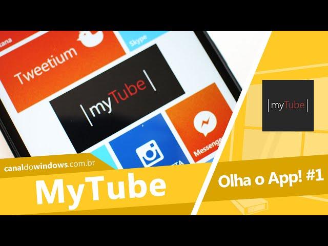 myTube - Olha o App! #1