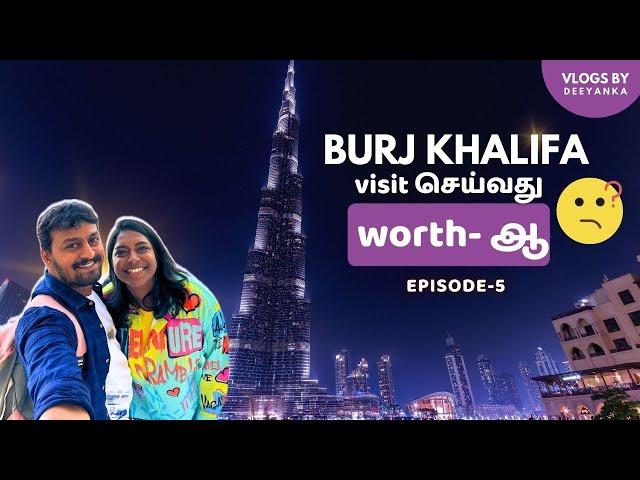 Is Burj Khalifa Worth Visiting? Ultimate Dubai Travel Guide