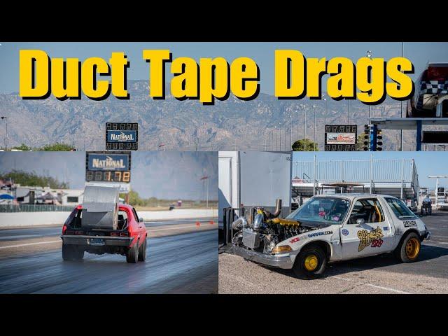 Duct Tape Drags 2024 with Vice Grip Garage and David Freiburger