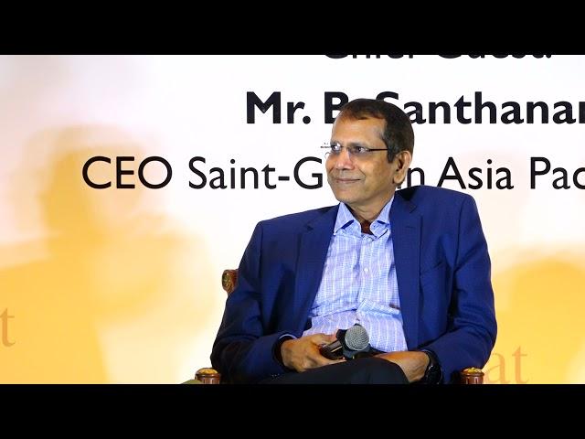 Power Speaker Series - Mr. B Santhanam - CEO, Saint-Gobain Asia Pacific & India