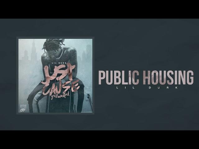 Lil Durk - Public Housing (Official Audio)