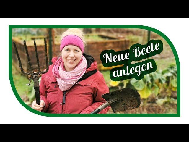 Gemüsebeet anlegen | Neue Beete anlegen im Gemüsegarten | No Dig, Terra Preta oder umgraben?