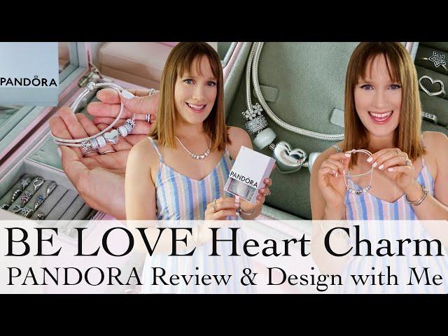 The New BE LOVE Heart Pandora Charm | Pandora Review & Design With Me. Pandora Collection 2024