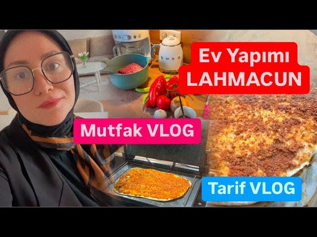 Baştan sona tüm detayları ile en kolay şekilde evde lahmacun yapımı‼️Mutfak VLOG