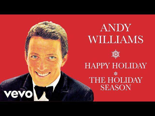 Andy Williams - Happy Holiday / The Holiday Season (Official Audio)