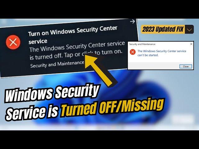 (2024 FIX) Windows Security Center Service is Turned off or Missing in Windows 11/10