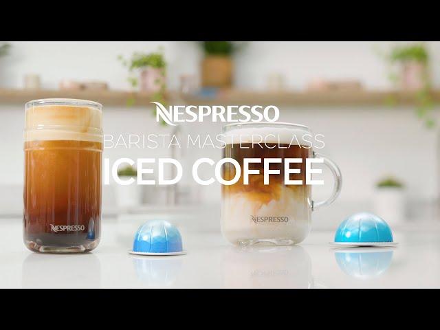 Nespresso Barista Masterclass – Iced Latte & Black Coffee Over Ice | Vertuo | UK & Ireland