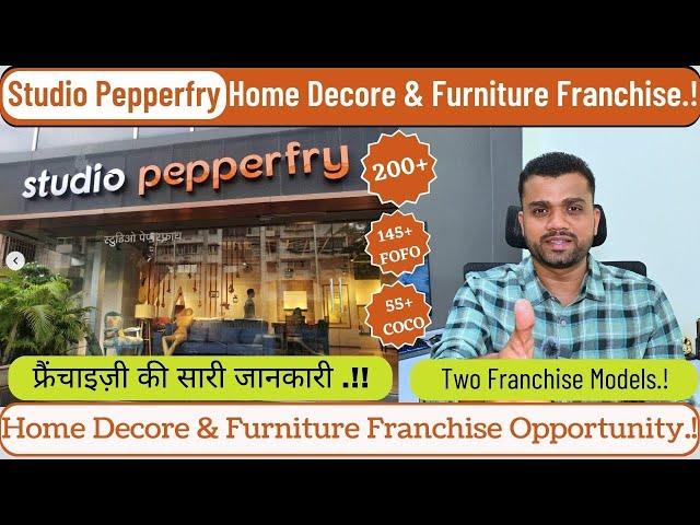 Pepperfry Home Decore & Furniture Franchise Opportunity | Best Franchise Business in India #youtube