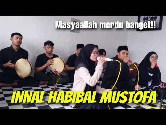 INNAL HABIBAL MUSTHOFA ~ MASYAALLAH MERDU BANGET!! BIKIN HATI TENNAG...