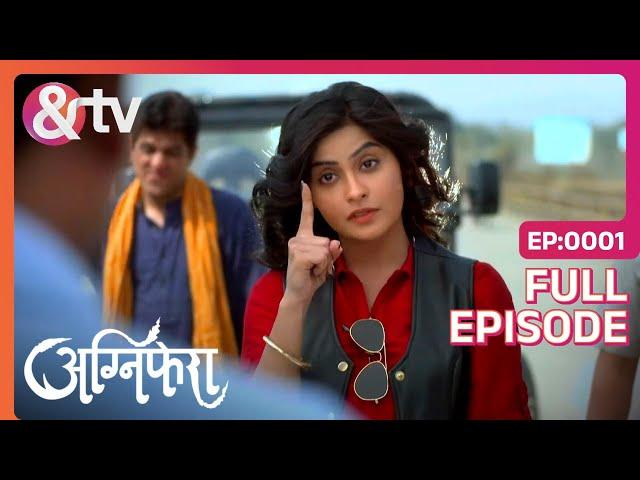 Ragini का Rowdy अवतार! | Agnifera | Full Ep 1 | Yukti K, Simaran K - And TV