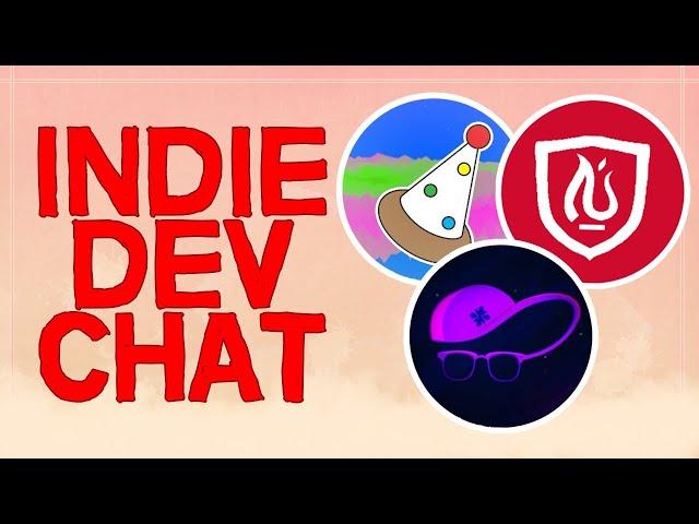 Indie Dev Chat with Tons of Hun, JustFredrik, Reece Geofroy