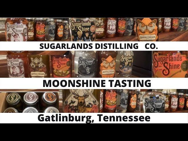 Sugarlands Distilling Co.     Moonshine Tasting   Gatlinburg, Tennessee