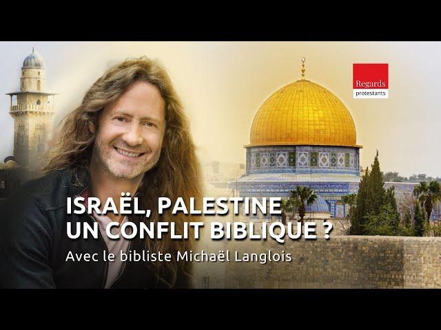 Les racines millénaires du conflit israélo-palestinien. Entretien avec Michael Langlois.