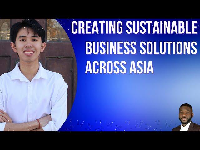 How this young Cambodian is creating sustainable business solutions across Asia