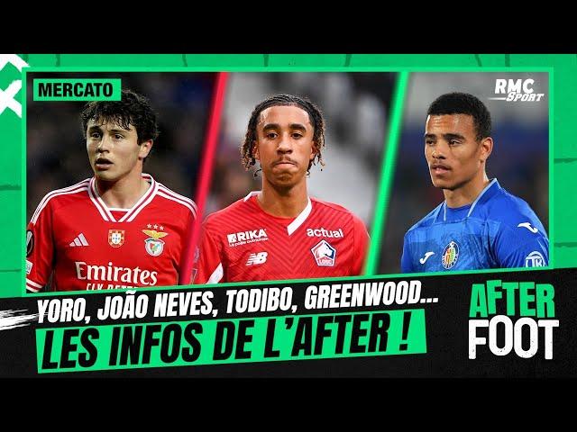 Mercato : Yoro, João Neves, Todibo, Greenwood… Les infos de l’After !