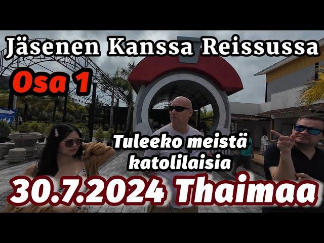 Mennään Akin Kanssa Reissuun - Mitä Matkalta Löytyy Osa 1 30.7.2024 Thaimaa