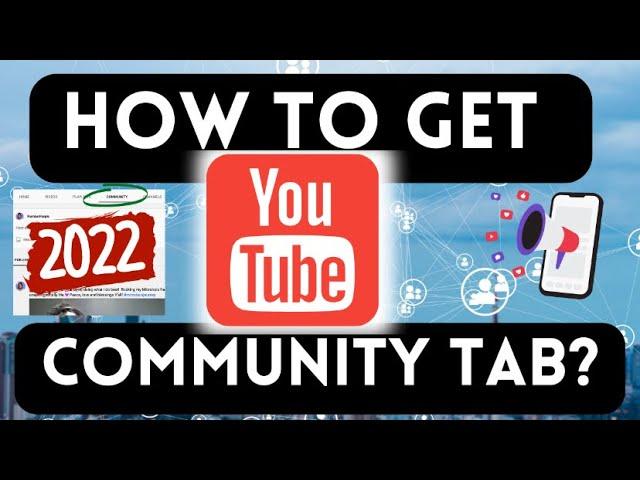 How To Get Community Tab On Youtube | QUICK Step by Step 2022 Tutorial