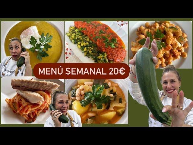 MENÚ SEMANAL por 20€ con CALABACÍN. **Recetas BARATAS, FÁCILES y RÁPIDAS**